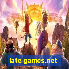 late games.net